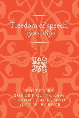 Freedom of Speech, 1500-1850(English, Electronic book text, unknown)