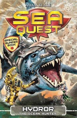 Sea Quest: Hydror the Ocean Hunter(English, Paperback, Blade Adam)