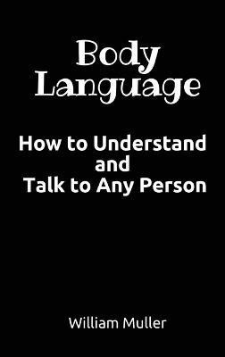 Body Language(English, Hardcover, William Muller)