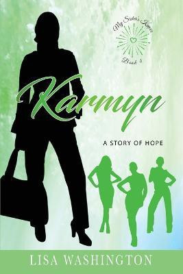 Karmyn - A Story of Hope(English, Paperback, Washington Lisa)