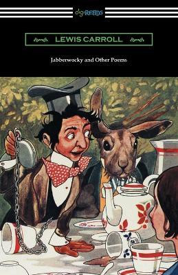 Jabberwocky and Other Poems(English, Paperback, Carroll Lewis)