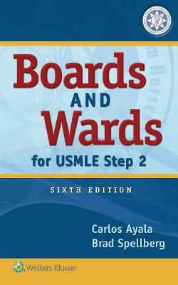 Boards and Wards for USMLE Step 2(English, Paperback, Ayala Carlos Dr. M.D.)