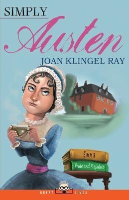 Simply Austen(English, Paperback, Ray Joan Klingel)