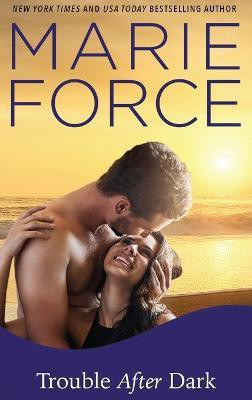 Trouble After Dark(English, Hardcover, Force Marie)