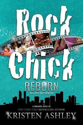 Rock Chick Reborn(English, Paperback, Ashley Kristen)