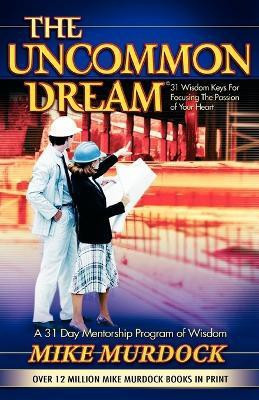 The Uncommon Dream(English, Paperback, Murdock Mike)