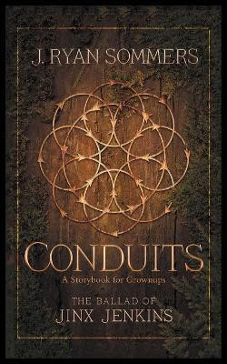 Conduits(English, Paperback, Sommers J Ryan)