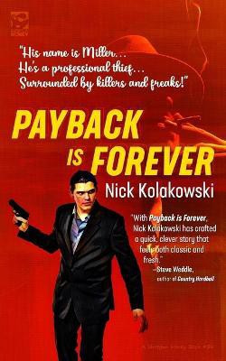 Payback Is Forever(English, Paperback, Kolakowski Nick)
