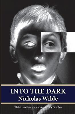 Into the Dark(English, Paperback, Wilde Nicholas)