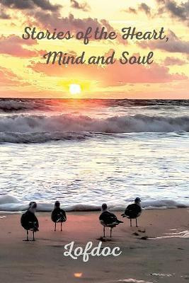 Stories of the Heart, Mind, and Soul(English, Paperback, Opritza Andrew)