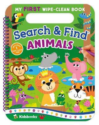 My First Wipe-Clean Book: Search & Find Animals(English, Spiral bound, unknown)