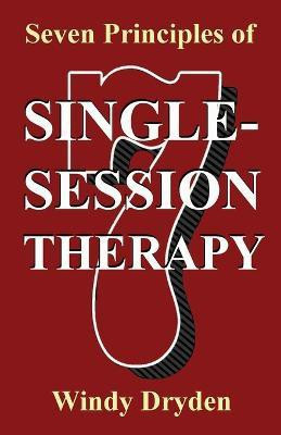 Seven Principles of Single-Session Therapy(English, Paperback, Dryden Windy)
