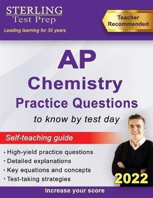 Sterling Test Prep AP Chemistry Practice Questions(English, Paperback, Test Prep Sterling)
