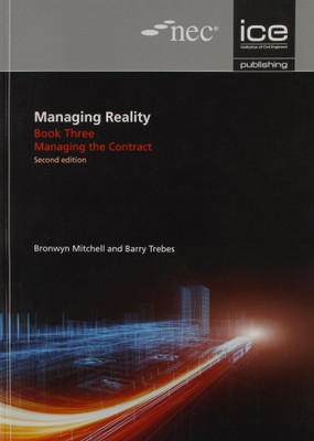Managing Reality, Second edition. Book 3: Managing the contract(English, Paperback, Trebes Barry)