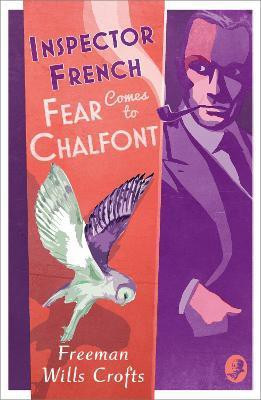 Inspector French: Fear Comes to Chalfont(English, Paperback, Wills Crofts Freeman)