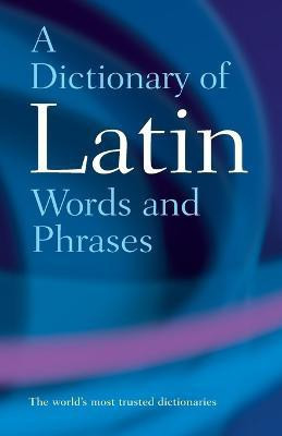 A Dictionary of Latin Words and Phrases(English, Paperback, unknown)