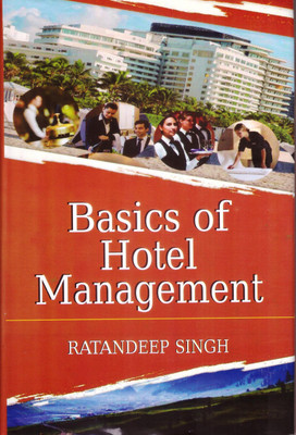 Basics of Hotel management(Hardcover, Ratandeep Singh)