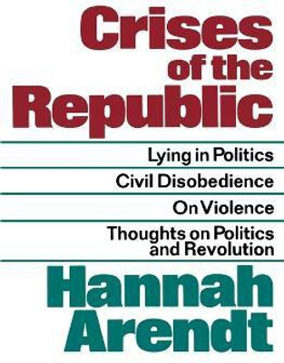 Crises Of The Republic(English, Paperback, Arendt Hannah)