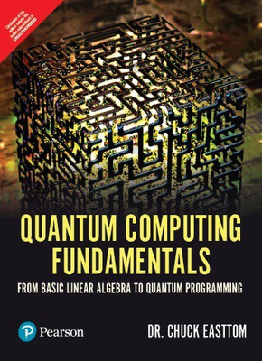 Quantum Computing Fundamentals(Paperback, Chuck Easttom)