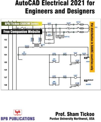 Autocad Electrical 2021 for Engineers & Designers(English, Paperback, Tickoo Sham)