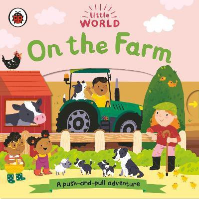Little World: On the Farm(English, Board book, unknown)