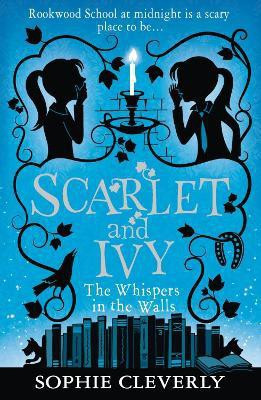 The Whispers in the Walls: A Scarlet and Ivy Mystery(English, Paperback, Cleverly Sophie)