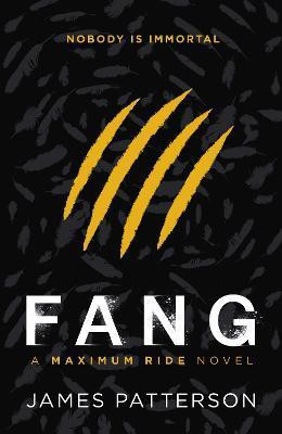 Fang: A Maximum Ride Novel(English, Paperback, Patterson James)