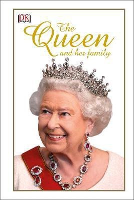 The Queen and her Family(English, Hardcover, DK)