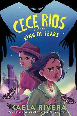 Cece Rios and the King of Fears(English, Hardcover, Rivera Kaela)