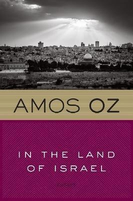 In the Land of Israel(English, Paperback, Oz Amos Mr)