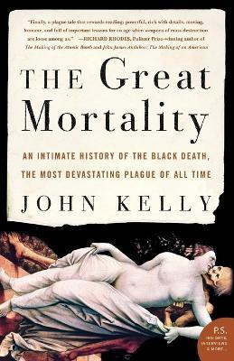 The Great Mortality(English, Paperback, Kelly John B.A.)