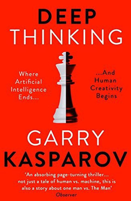 Deep Thinking By Garry Kasparov(Paperback, Garry Kasparov)