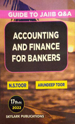 Guide To Jaiib (Q&A ) Accounting & Finance For Bankers(Paperback, N.S. TOOR, Arundeeo Toor)