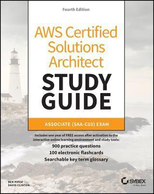 AWS Certified Solutions Architect Study Guide with 900 Practice Test Questions(English, Paperback, Piper Ben)