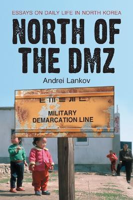 North of the DMZ(English, Paperback, Lankov Andrei)