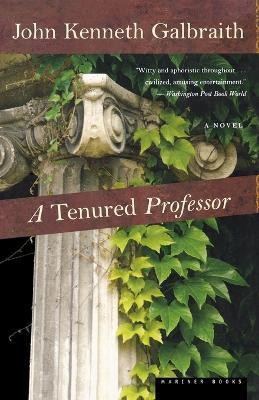 Tenured Professor, A(English, Paperback, Galbraith John Kenneth)
