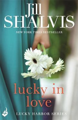 Lucky In Love(English, Paperback, Shalvis Jill)