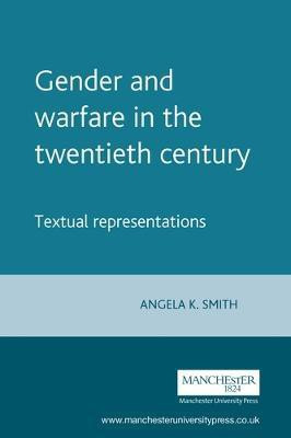Gender and Warfare in the Twentieth Century(English, Electronic book text, unknown)