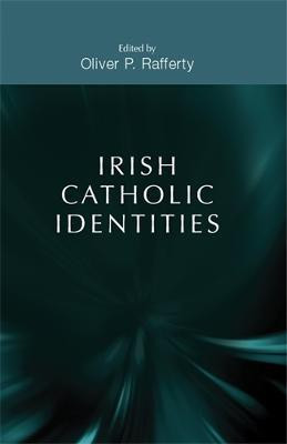 Irish Catholic Identities(English, Electronic book text, unknown)