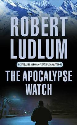 The Apocalypse Watch(English, Paperback, Ludlum Robert)