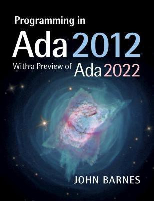 Programming in Ada 2012 with a Preview of Ada 2022(English, Paperback, Barnes John)