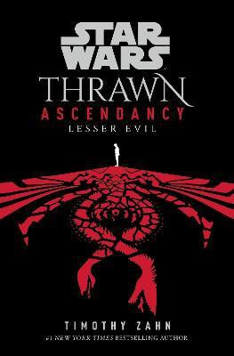 Star Wars: Thrawn Ascendancy: Lesser Evil(English, Paperback, Zahn Timothy)