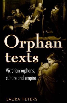 Orphan Texts(English, Electronic book text, Peters Laura Dr.)