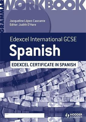 Edexcel International GCSE and Certificate Spanish Grammar Workbook(English, Paperback, O'Hare Judith)