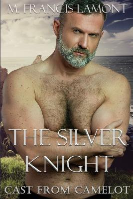 The Silver Knight(English, Paperback, Lamont M Francis)
