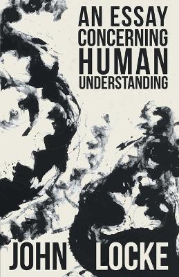 An Essay Concerning Human Understanding(English, Paperback, Locke John,)