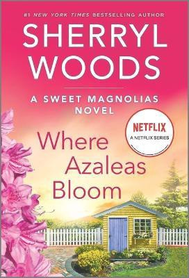 Where Azaleas Bloom(English, Paperback, Woods Sherryl)