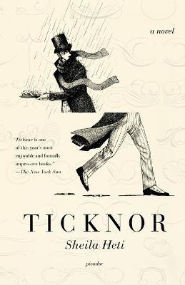 Ticknor(English, Paperback, Heti Sheila)