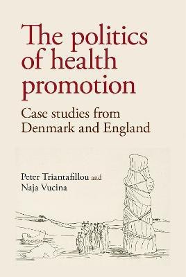 The Politics of Health Promotion(English, Electronic book text, Triantafillou Peter)