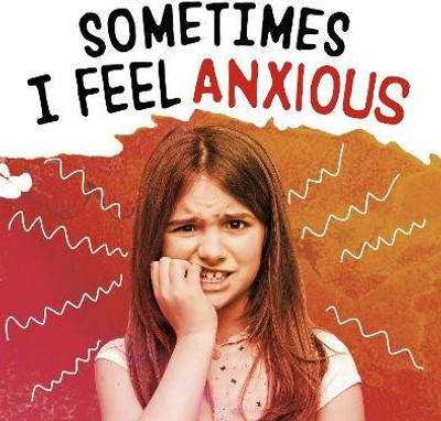 Sometimes I Feel Anxious(English, Hardcover, Jaycox Jaclyn)